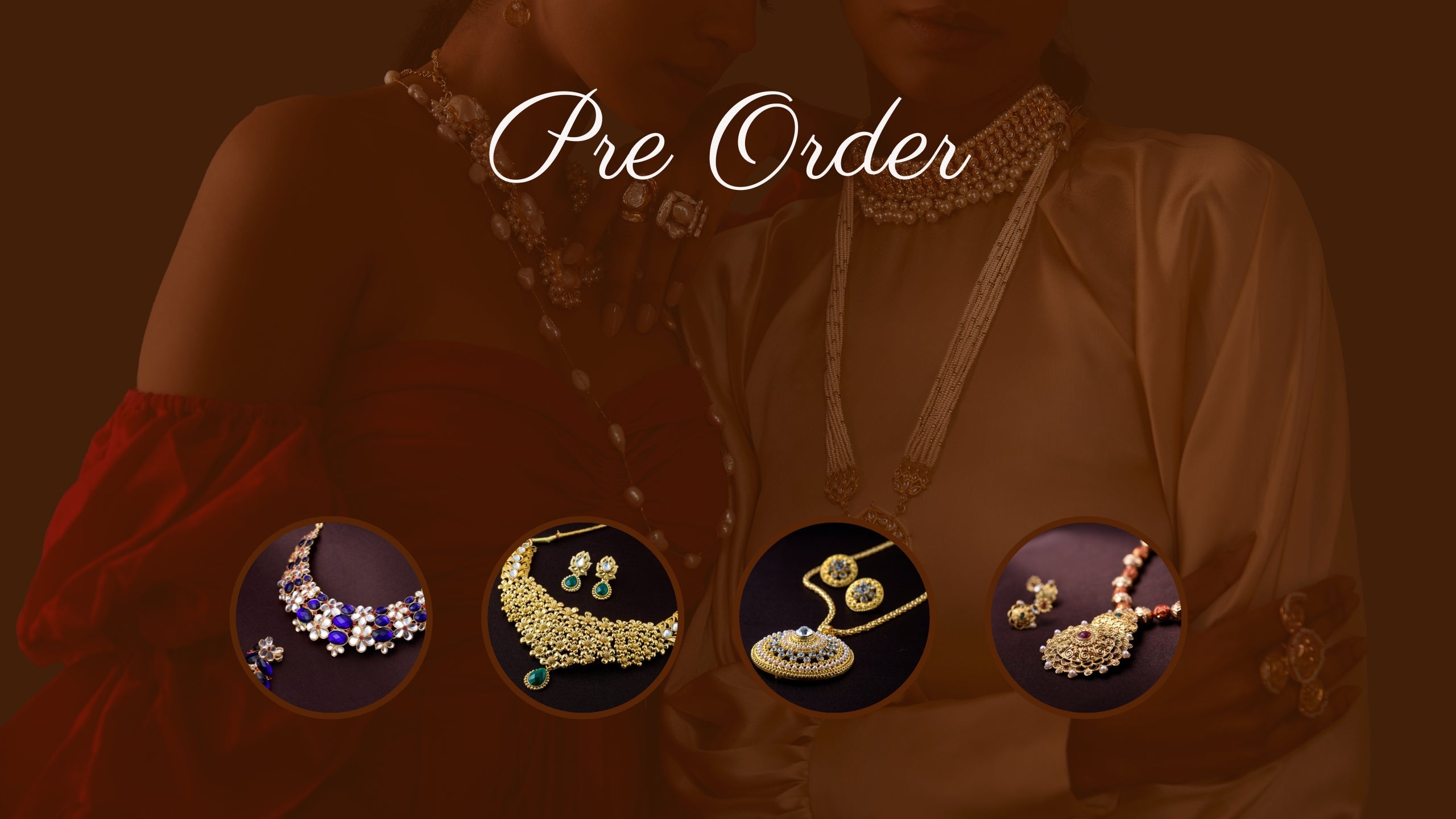 Pre order Jewellery at exclusive prices